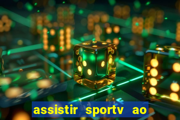 assistir sportv ao vivo agora